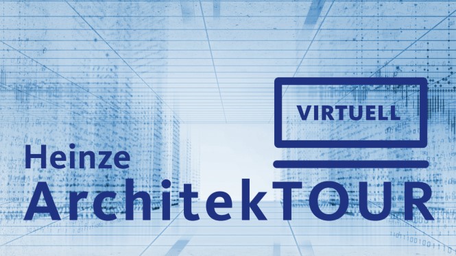 2020_06_PM_Heinze_ArchitekTOUR_virtuell_665x375